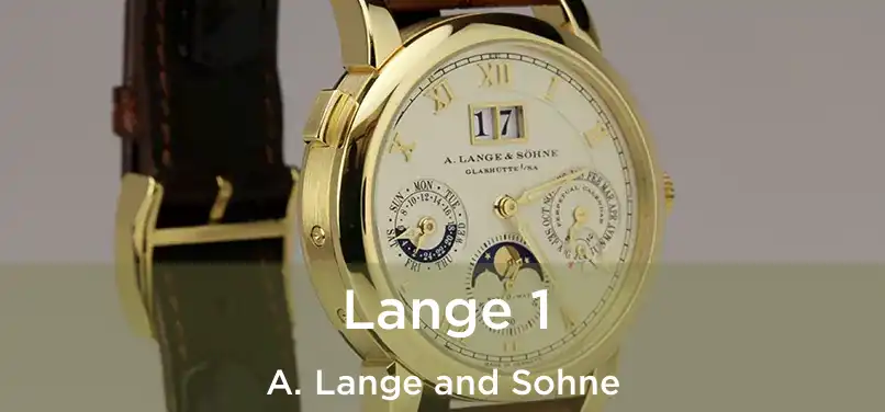  Lange 1 A. Lange and Sohne