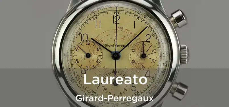  Laureato Girard-Perregaux