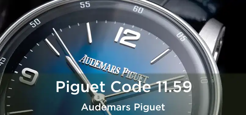  Piguet Code 11.59 Audemars Piguet
