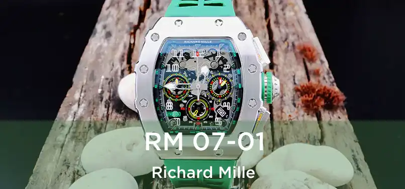  RM 07-01 Richard Mille