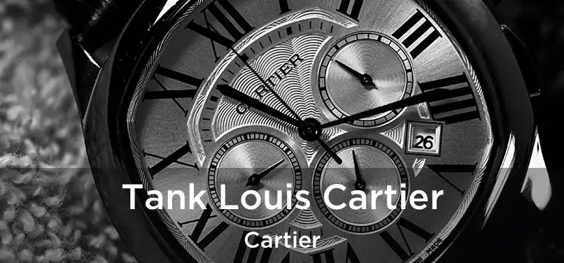  Tank Louis Cartier Cartier
