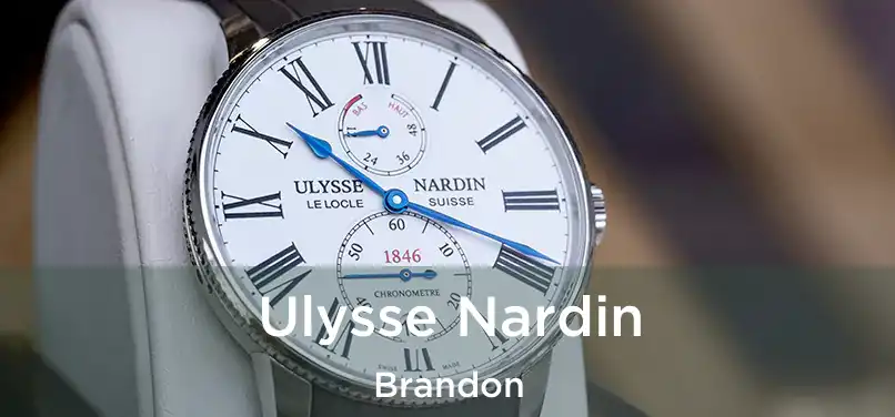  Ulysse Nardin Brandon